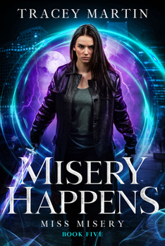 Misery Happens - Book #5 of the Miss Misery