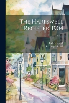 Paperback The Harpswell Register, 1904; Volume 1 Book