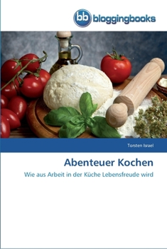 Paperback Abenteuer Kochen [German] Book