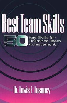 Paperback Best Team Skills: Fifty Key Skills for Unlimited Team Achievement Book