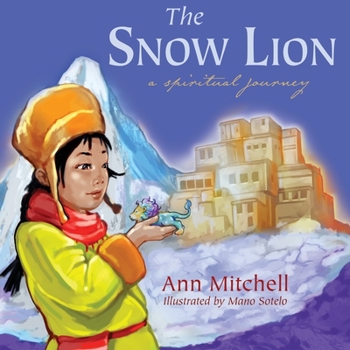 Paperback The Snow Lion: A Spiritual Journey Book