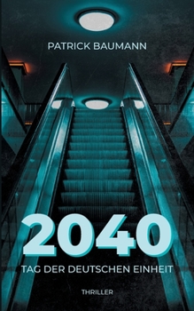 Paperback 2040: Tag der Deutschen Einheit [German] Book