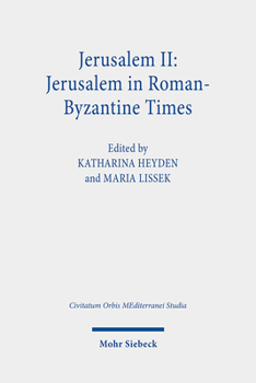 Hardcover Jerusalem II: Jerusalem in Roman-Byzantine Times Book