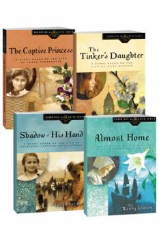 Daughters of the Faith Set #2: Almost Home / The Tinker's Daughter / Shadow of His Hand / The Captive Princess - Book  of the Daughters of the Faith