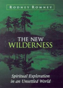 Wilderness Spirituality: Finding Your Way in an Unsettled World