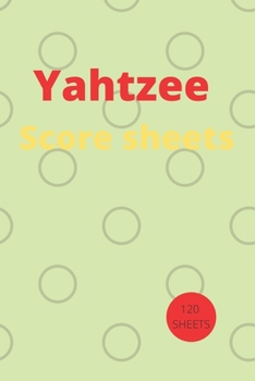 Paperback Yahtzee Scores Sheets: Yahtzee Score Keeper Book, Yahtzee Scores book