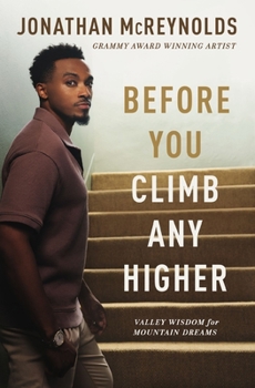 Paperback Before You Climb Any Higher: Valley Wisdom for Mountain Dreams Book