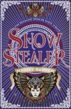 Show Stealer - Book #2 of the Show Stopper