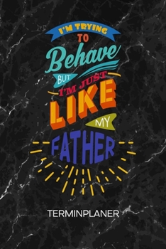 TERMINPLANER: Söhnchen Kalender Vater Sohn Terminkalender - Vater Sohn Witz Wochenplaner Lustiger Spruch Sohn Wochenplanung Humor Taschenkalender Witze To-Do Liste Termine (German Edition)