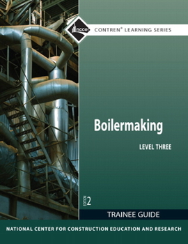 Paperback Boilermaking Trainee Guide, Level 3 Book