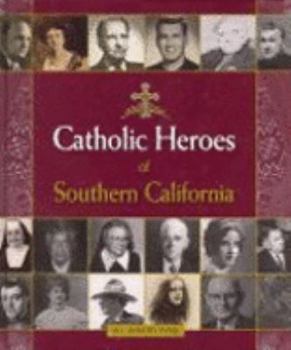 Hardcover Catholic Heroes of Southern California Book