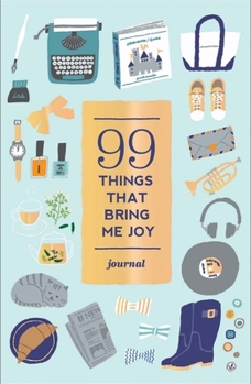 Paperback 99 Things That Bring Me Joy (Guided Journal) Book