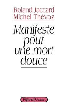 Paperback Manifeste pour une mort douce [French] Book