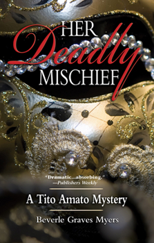 Paperback Her Deadly Mischief: A Tito Amato Mystery Book