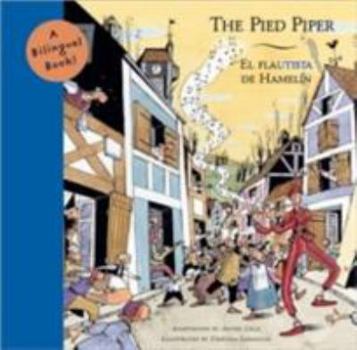 Hardcover Pied Piper / El flautista de Hamelin (Bilingual Fairy Tales, BILI) Book