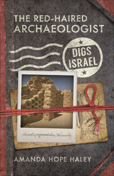 Paperback The Red-Haired Archaeologist Digs Israel Book