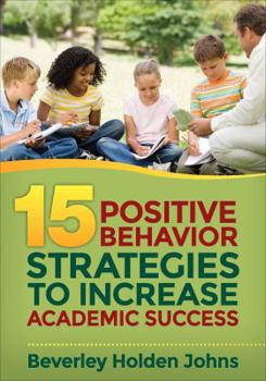 Paperback Fifteen Positive Behavior Strategies to Increase Academic Success Book