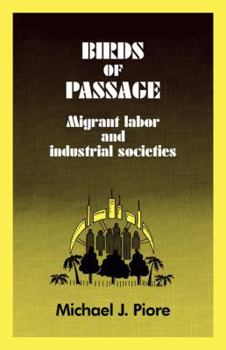 Paperback Birds of Passage: Migrant Labor and Industrial Societies Book