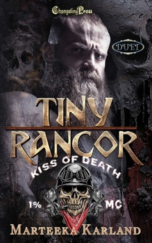 Tiny/Rancor Duet: A Bones MC Romance (Kiss of Death MC)