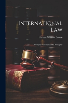 Paperback International Law: A Simple Statement of Its Principles Book