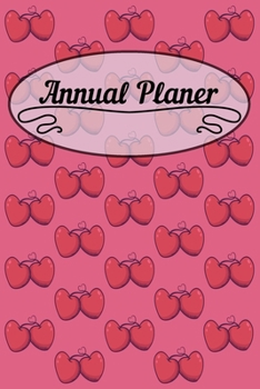 Annual Planer: 6x9 Flower Calendar Or Weekly Planner - Appointment Planner Gift Idea And Unique Gift for Women, Wife and Daughter.