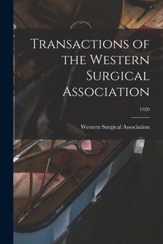 Paperback Transactions of the Western Surgical Association; 1920 Book