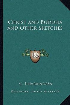 Christ and Buddha and Other Sketches