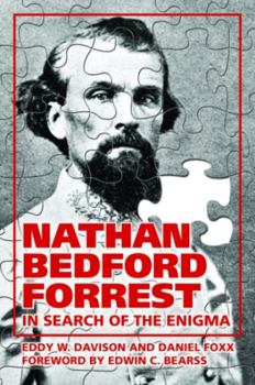 Hardcover Nathan Bedford Forrest: In Search of the Enigma Book
