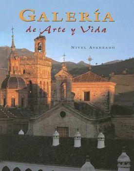 Hardcover Spanish 4, Galleria de Arte Y Vida, Student Edition Book