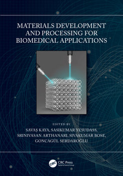 Hardcover Materials Development and Processing for Biomedical Applications Book