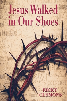 Paperback Jesus Walked in Our Shoes Book