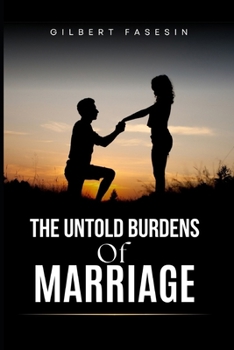 Paperback The Untold Burdens of Marriage Book
