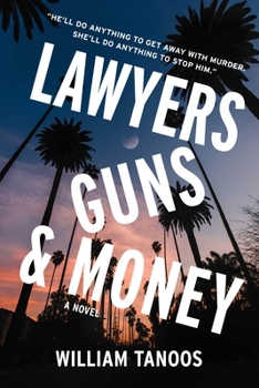 Lawyers, Guns, and Money: A Novel