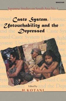 Hardcover Caste system, untouchability, and the depressed (Japanese studies on South Asia) Book