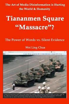 Paperback Tiananmen Square "Massacre"? The Power of Words vs. Silent Evidence Book