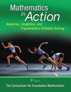 Paperback Mathematics in Action: Algebraic, Graphical, and Trigonometric Problem Solving Book