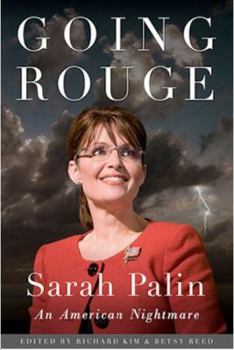 Paperback Going Rouge: Sarah Palin: An American Nightmare Book