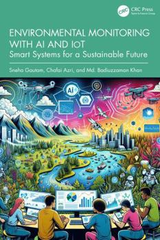 Paperback Environmental Monitoring with AI and IoT: Smart Systems for a Sustainable Future Book