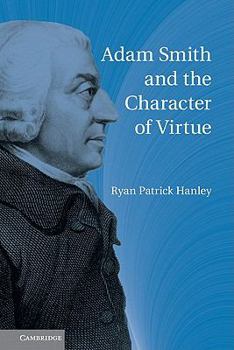 Paperback Adam Smith and the Character of Virtue Book