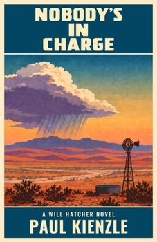 Paperback NOBODY'S IN CHARGE: A Will Hatcher Novel Book