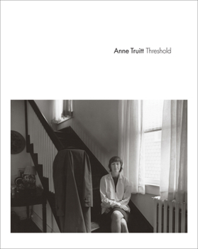 Hardcover Anne Truitt: Threshold Book