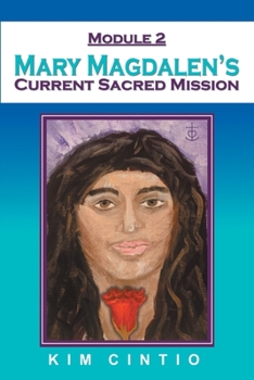 Paperback Module 2 Mary Magdalen's Current Sacred Mission Book
