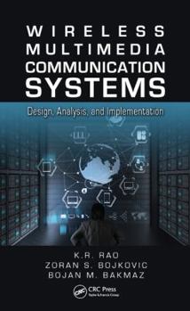 Hardcover Wireless Multimedia Communication Systems: Design, Analysis, and Implementation Book