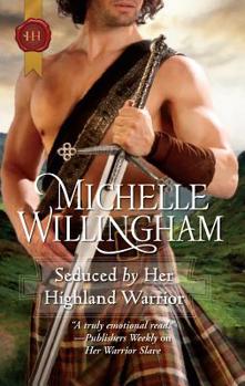 Mass Market Paperback Seduced by Her Highland Warrior Book