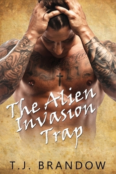 Paperback The Alien Invasion Trap: An Alien Romance Story Book