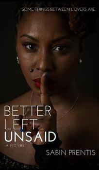 Hardcover Better Left Unsaid Book