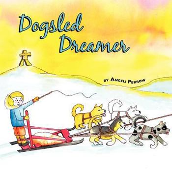 Paperback Dogsled Dreamer Book