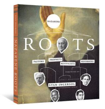 Paperback Nazarene Roots: Pastors, Prophets, Revivalists & Reformers [With CD (Audio) and DVD] Book