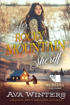 Paperback Her Rocky Mountain Sheriff: A Western Historical Romance Book