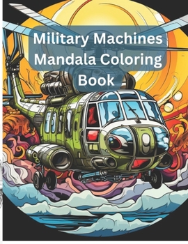 Paperback Military Machines: Mandala Coloring Book